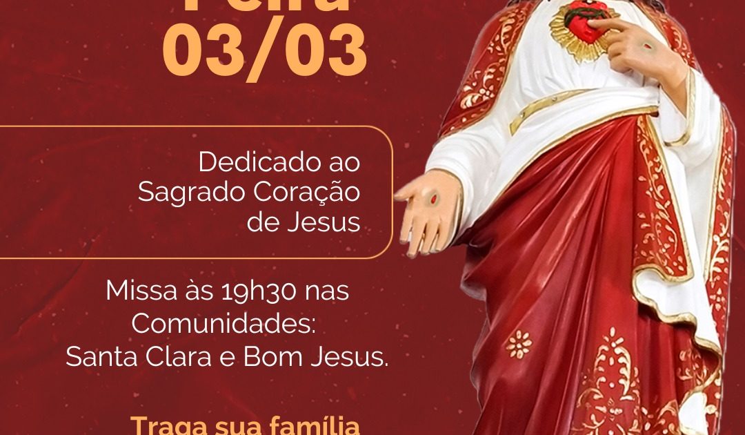 Missa do Sagrado Coração de Jesus | 03/03