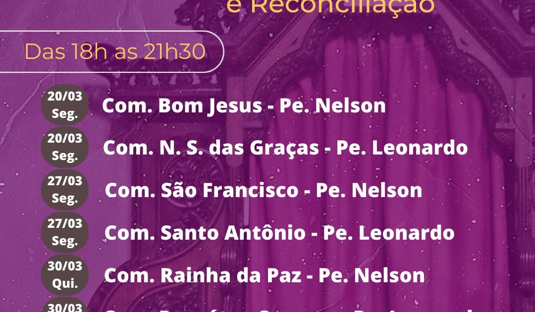 Sacramento da Penitência e Reconciliação | 20/03 a 03/04